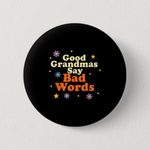 Funny grandma quote retro humor cool family vibes 6 cm round badge