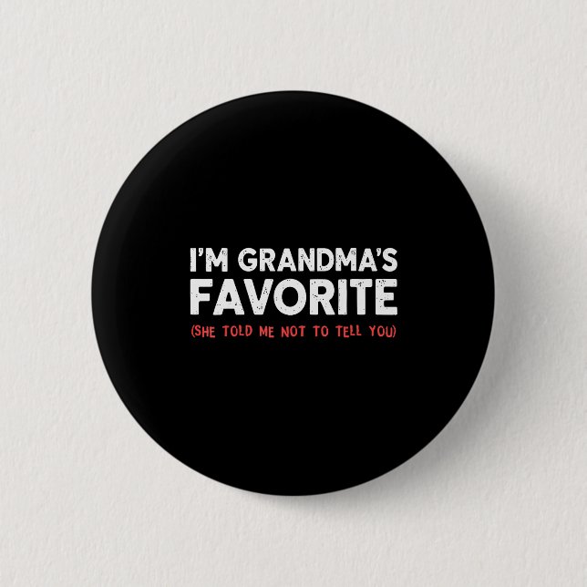 Funny Grandma’s Favorite Granhild I'm Grandma’s Fa 6 Cm Round Badge (Front)
