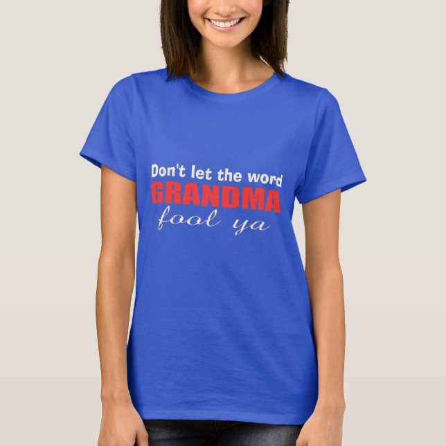 funny grandma T-Shirt (Front)