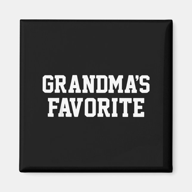 Funny Grandma's Favorite Black Modern Clic Crew  Magnet (Front)