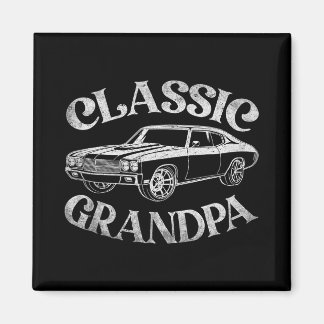 Funny Grandpa Clic Car Graphic Family Grandpa Fath Magnet