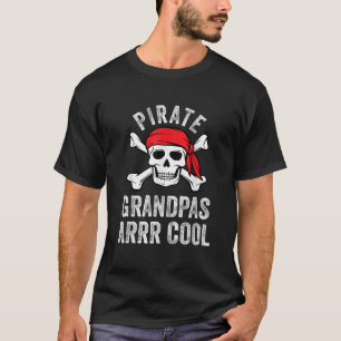 Funny Grandpa Pirate Grandpas Arrr Cool Matching F T-Shirt
