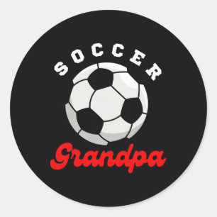 Funny Grandpa Proud Soccer Lover Papa For Father's Classic Round Sticker
