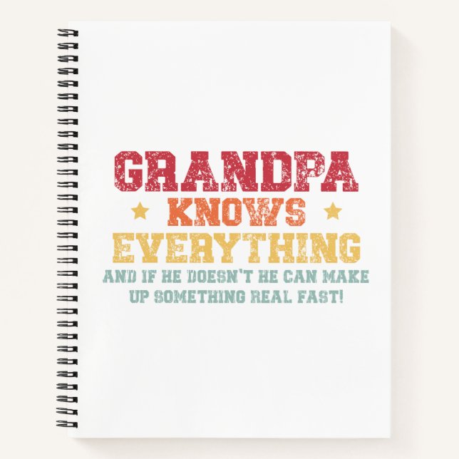 Funny Grandpa Quote – “Grandpa Knows Everything” Notebook (Front)