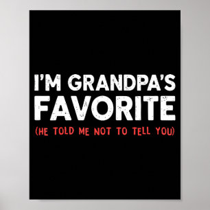 Funny Grandpa's Favorite Granhild I'm Grandpa's Fa Poster