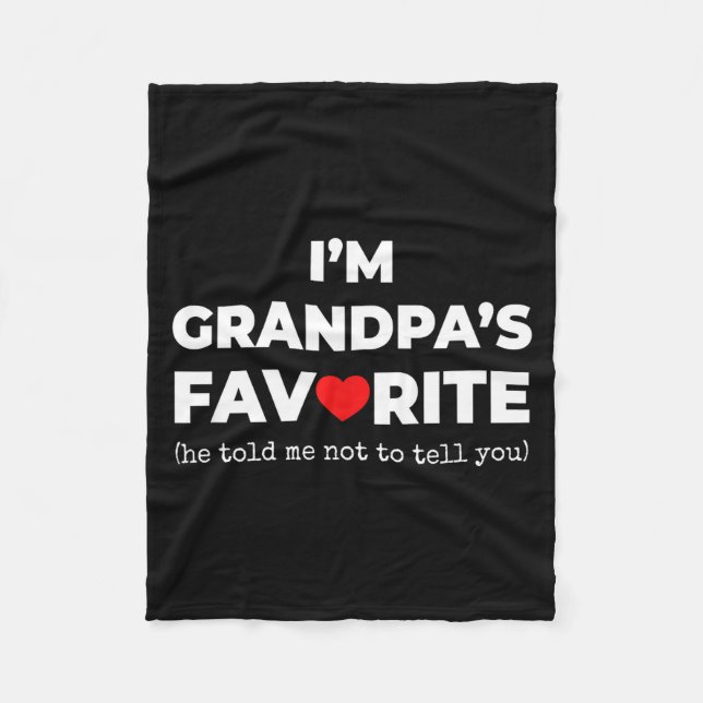 Funny Grandpa's Favorite Shirt I'm Grandpa's Favor Fleece Blanket (Front)