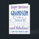 Funny Grandson Birthday Card<br><div class="desc">A funny happy birthday card for your grandson! Send it to "someone who is smart,  talented and fabulous" - because you are so alike! Make your grandson smile with this humourous stylish card. Blue and purple typography design. Personalise name and message.</div>