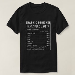 Funny Graphic Designer Nutrition Facts Boss Gift T-Shirt