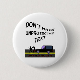 Funny Graphic Don't Text And Drive 6 Cm Round Badge