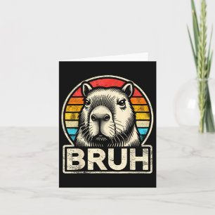 Funny Graphic Meme Capybara Bruh For Boys Girls Me Card