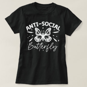 Funny Graphic T-Shirt – Antisocial Butterfly