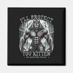 Funny Graphic Tee I'll Protect You Kitten Alpha Wo Magnet