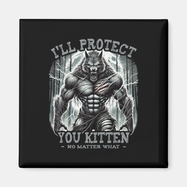 Funny Graphic Tee I'll Protect You Kitten Alpha Wo Magnet (Front)