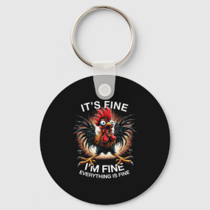 Funny Graphic Tee Its Fine Im Fine Weird Crazy Chi Key Ring
