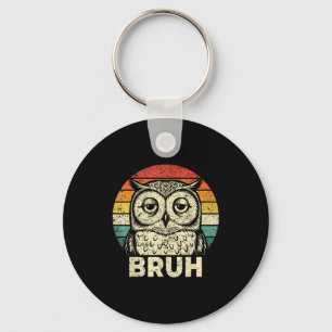Funny Graphic Tees Owl Bruh For Boys Girls Men Wom Key Ring