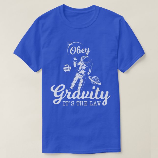Funny Gravity Astronaut  T-Shirt (Design Front)