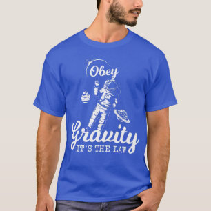 Funny Gravity Astronaut T-Shirt