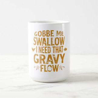 Funny Gravy Flow Thanksgiving Typography Gif Coffee Mug