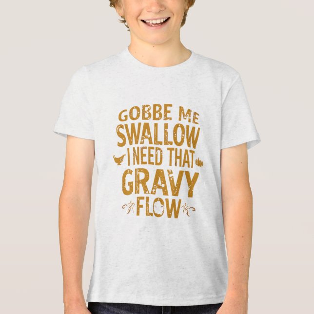 Funny Gravy Flow Thanksgiving Typography  Gif Tri-Blend Shirt (Front)