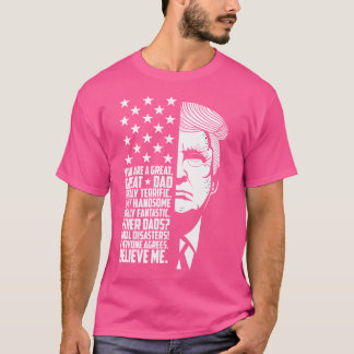 Funny Great Dad Donald Trump Father'S Day Gift Tee