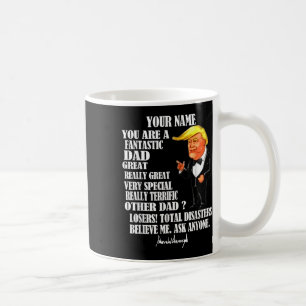 Funny Great Dad Donald Trump Fathers Day Gift Tee  Coffee Mug