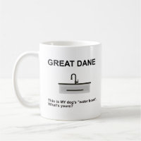 Funny Great Dane Water Bowl Truth