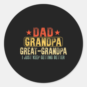 Funny Great Grandpa For Fathers Day Dad Papa Grand Classic Round Sticker