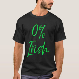 Funny Green Not Irish St Patrick'S Day Quote Cute  T-Shirt