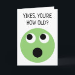 Funny Green Surprised Face Emoji Birthday Card<br><div class="desc">Know someone who's getting up there in years? This funny birthday card is perfect for sending some smiles their way. Features an illustration of a green surprised or shocked face in a modern, hand-drawn style. The message on the front and the inside of this birthday card is ready to be...</div>