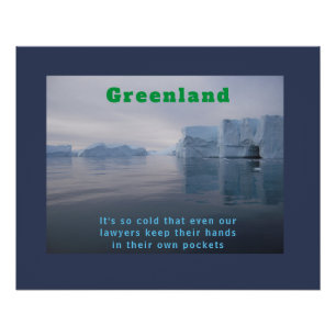 Funny Greenland Iceberg Lawyer Joke Poster