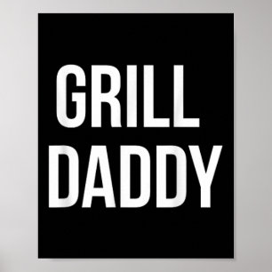 Funny Grill Daddy Bbq And Smoking For Fathers Day Poster