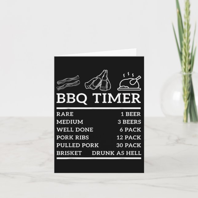 Funny Grill Saying Bbq Timer Bbq Beer Grill Dad Ba Card (Front)