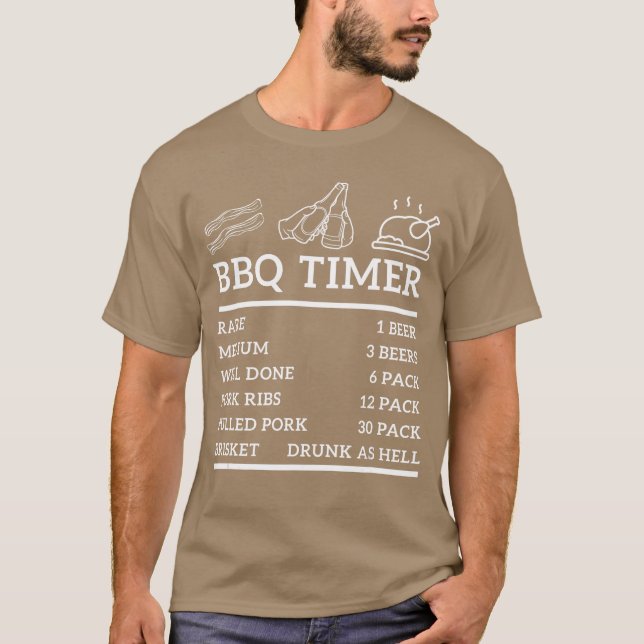 Funny Grill Saying BBQ Timer Bbq Beer Grill Dad Ba T-Shirt (Front)