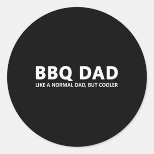 Funny Grilling Bbq Father Bbq Dad Classic Round Sticker