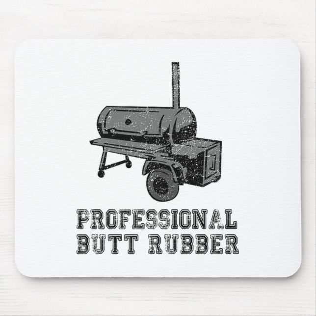 Funny Grilling, Bbq, Smoker , Professional Butt Ru Mouse Pad (Front)