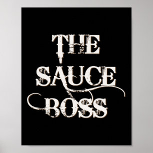 Funny Grilling Bbq T Shirt The Sauce Boss Grill Da Poster