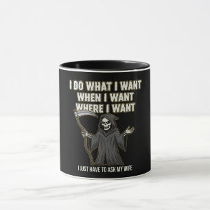 Funny Grim Reaper "Ask My Wife" Husband Marriage  Mug