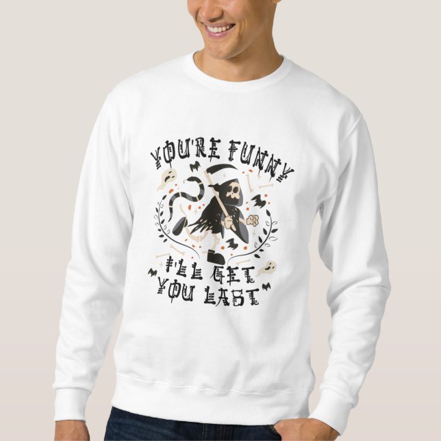 Funny Grim Reaper Skeleton Halloween Costume Sweatshirt (Front)