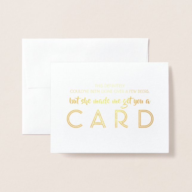 Funny Groomsman Proposal -  Made Me Get You a Card (Front With Envelope)