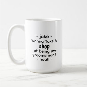 Funny Groomsman Proposal Mug Personalised Gift