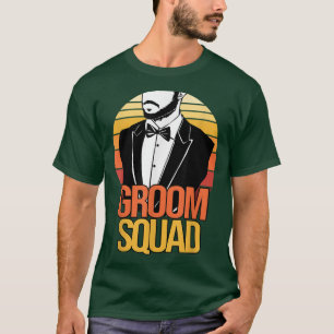 Funny Groomsmen Bachelor Party Apparel For Men Gro T-Shirt