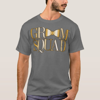Funny Groomsmen Bachelor Party Apparel for Men Gro T-Shirt