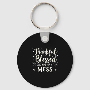 Funny Groovy Thankful Blessed And A Mess Thanksgiv Key Ring