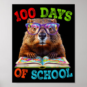 Funny Groundhog 100th Day Of School Teacher Ground Poster