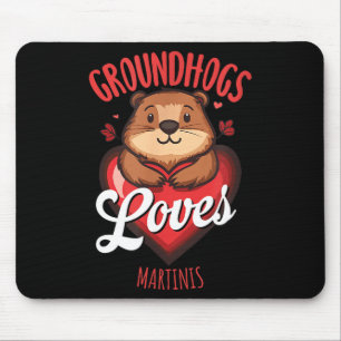 Funny Groundhog Day Martini Design Groundhogs Love Mouse Pad