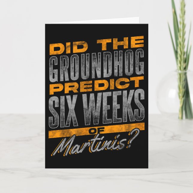Funny Groundhog Day Martini Prediction Design  Card (Front)