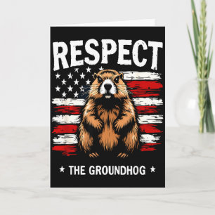 Funny Groundhog Day, Respect The Groundhog Usa Vin Card