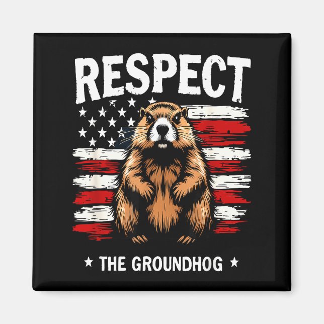 Funny Groundhog Day, Respect The Groundhog Usa Vin Magnet (Front)