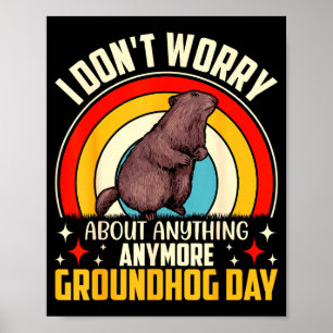 Funny Groundhog Day Shirt For Women Men Kids _1 Poster