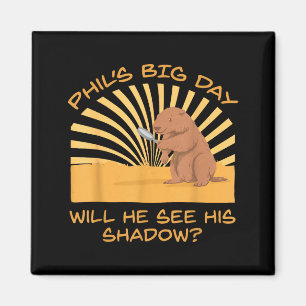 Funny Groundhog Day Will He See His Shadow_ Magnet